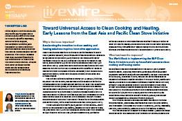 Toward Universal Access to Clean Cooking and Heating : Early Lessons from the East Asia and Pacific Clean Stove Initiative Toward Universal Access to Clean Cooking and Heating : Early Lessons from the East Asia and Pacific Clean Stove Initiative
